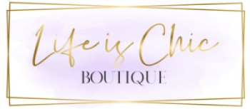 Life is Chic Boutique